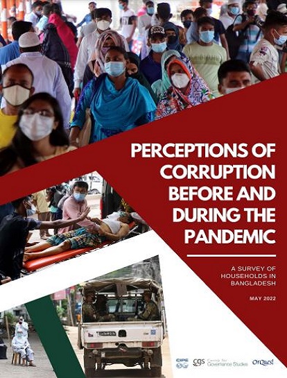 PERCEPTIONS OF CORRUPTION BEFORE AND DURING THE PANDEMIC: A SURVEY OF HOUSEHOLDS IN BANGLADESH